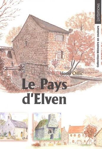 Couverture du livre « Le pays d'elven » de Henri Oillic aux éditions Liv'editions