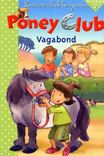 Couverture du livre « Poney club vagabond » de Guilloret/Pimont aux éditions Cerf Volant