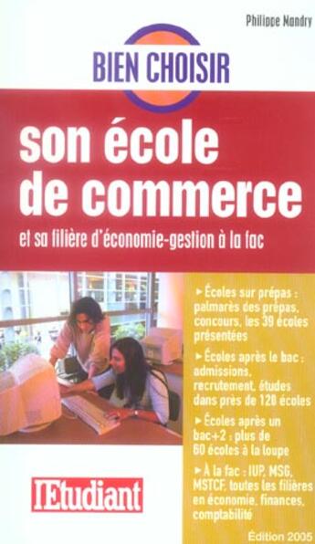 Couverture du livre « Bien choisir son ecole de commerce et sa filiere d'economie-gestion a la fac » de Philippe Mandry aux éditions L'etudiant