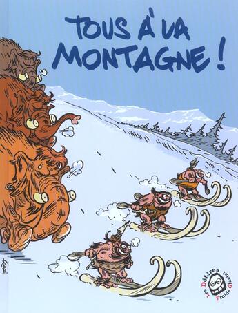 Couverture du livre « Tous a la montagne ! » de  aux éditions Fluide Glacial