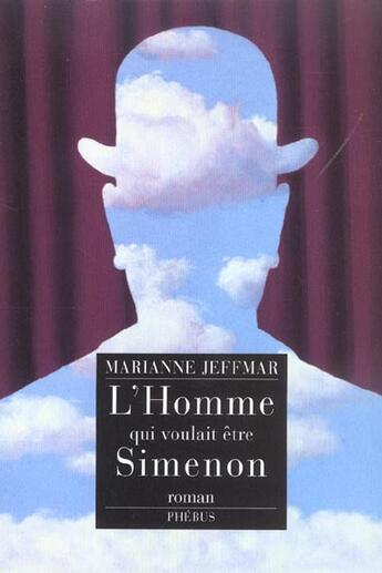 Couverture du livre « L'homme qui voulait etre simenon » de Jeffmar aux éditions Phebus