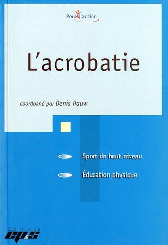 Couverture du livre « L'acrobatie » de  aux éditions Eps