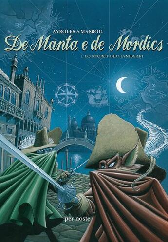 Couverture du livre « De manta e de mordics 1. lo secret deu janissari » de Ayrolles & Masbou aux éditions Per Noste