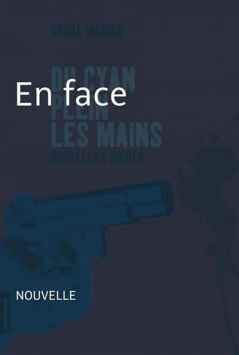 Couverture du livre « En face » de Andre Marois aux éditions La Courte Echelle / Transit