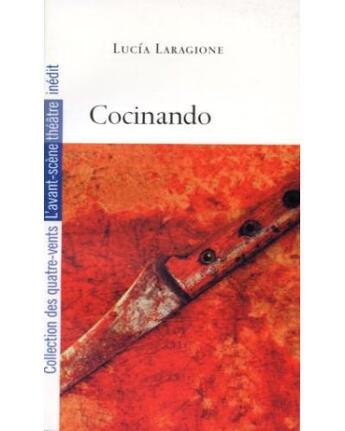 Couverture du livre « Cocinando » de Lucia Laragione aux éditions Avant-scene Theatre