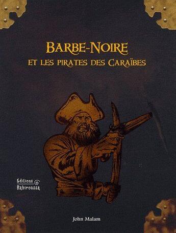 Couverture du livre « Barbe-noire et les pirates des Caraïbes » de  aux éditions Babiroussa