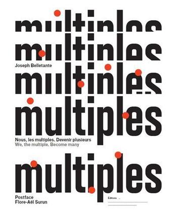 Couverture du livre « Nous, les multiples devenir plusieurs » de Joseph Belletante et Flore-Ael Surun aux éditions Deux-cent-cinq