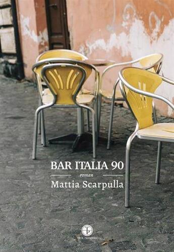 Couverture du livre « Bar italia 90 » de Mattia Scarpulla aux éditions Editions Tete Premiere