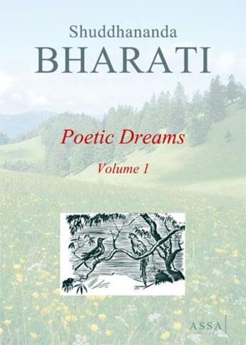 Couverture du livre « Poetic dreams t.1 » de Bharati Shuddhananda aux éditions Assa