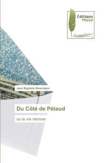 Couverture du livre « Du cote de petaud - ou la vie morose » de Ntuendem J B. aux éditions Muse