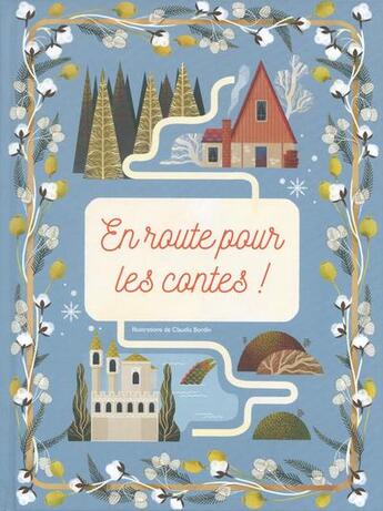 Couverture du livre « En route pour les contes ! » de Claudia Bordin aux éditions White Star Kids