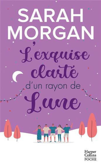 Couverture du livre « Snow crystal t.2 ; l'exquise clarté d'un rayon de lune » de Sarah Morgan aux éditions Harpercollins