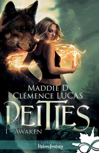 Couverture du livre « Deities - t01 - awaken - deities, t1 » de D./Lucas aux éditions Collection Infinity