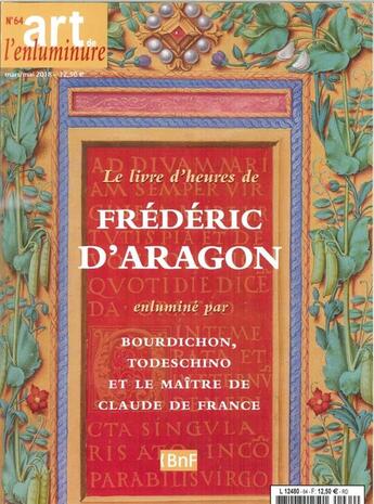 Couverture du livre « Art de l'enluminure n 64 frederic d'aragon mars/mai 2018 » de  aux éditions Faton Revue