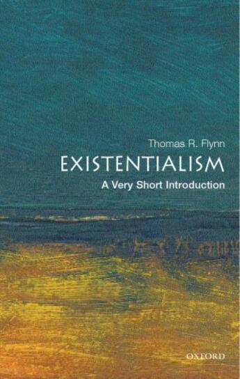 Couverture du livre « Existentialism: A Very Short Introduction » de Thomas Flynn aux éditions Oup Oxford