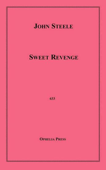 Couverture du livre « Sweet Revenge » de John Steele aux éditions Epagine