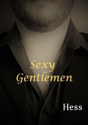 Couverture du livre « Sexy Gentlemen » de Hess aux éditions Lulu