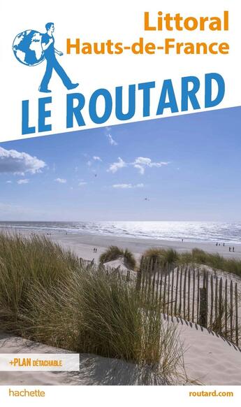 Couverture du livre « Guide du Routard : littoral Hauts de France » de Collectif Hachette aux éditions Hachette Tourisme