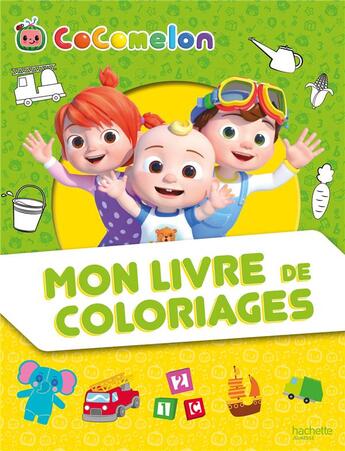 Couverture du livre « Cocomelon-mon livre de coloriages » de  aux éditions Hachette Jeunesse