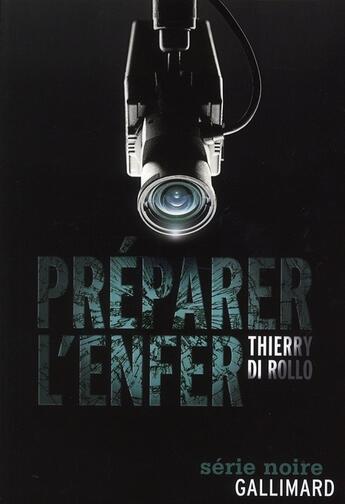 Couverture du livre « Préparer l'enfer » de Thierry Di Rollo aux éditions Gallimard