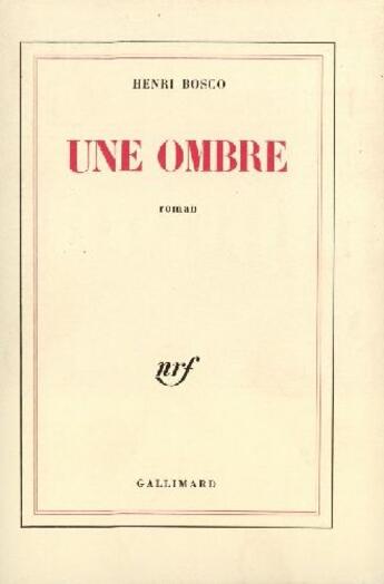 Couverture du livre « Une ombre » de Henri Bosco aux éditions Gallimard