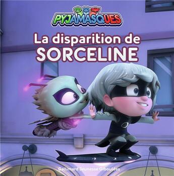 Couverture du livre « La disparition de Sorceline » de Romuald aux éditions Gallimard-jeunesse