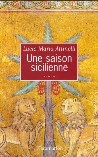 Couverture du livre « La saison sicilienne » de Lucio Attinelli aux éditions Flammarion