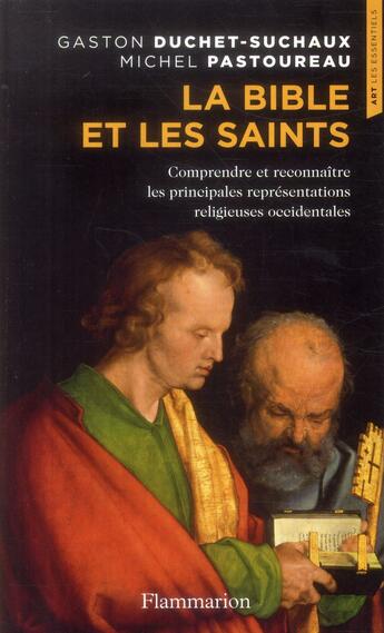 Couverture du livre « La bible et les saints » de Michel Pastoureau aux éditions Flammarion