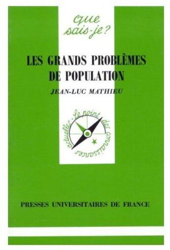 Couverture du livre « Les grands problemes de population qsj 2874 » de Jean-Luc Mathieu aux éditions Que Sais-je ?