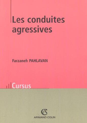 Couverture du livre « Les conduites agressives » de Farzaneh Pahlavan aux éditions Armand Colin