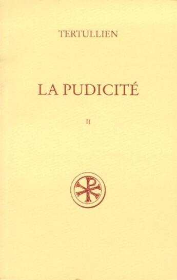 Couverture du livre « La pudicité Tome 2 » de Tertullien aux éditions Cerf