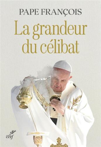 Couverture du livre « La grandeur du célibat » de Pape Francois aux éditions Cerf