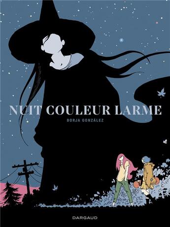 Couverture du livre « Nuit couleur larme » de Borja Gonzalez aux éditions Dargaud