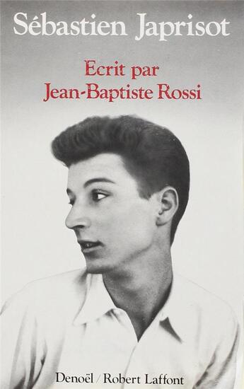 Couverture du livre « Écrit par Jean-Baptiste Rossi » de Sebastien Japrisot aux éditions Denoel