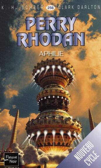 Couverture du livre « Perry Rhodan - cycle 11 ; aphilie Tome 1 » de Scheer/Darlton aux éditions Fleuve Editions