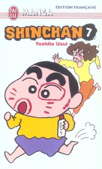 Couverture du livre « Shin chan 7 » de Yoshito Usui aux éditions J'ai Lu