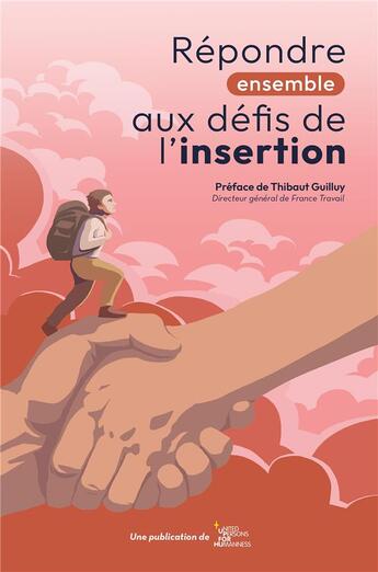 Couverture du livre « Répondre ensemble aux défis de l'insertion » de Up For Humanness aux éditions Le Manuscrit