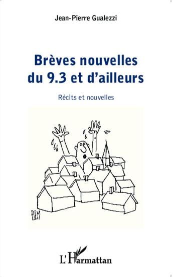 Couverture du livre « Brèves nouvelles du 9.3. et d'ailleurs ; récits et nouvelles » de Jean-Pierre Gualezzi aux éditions L'harmattan