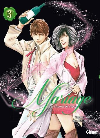 Couverture du livre « Les gouttes de Dieu - mariage Tome 3 » de Tadashi Agi et Shu Okimoto aux éditions Glenat