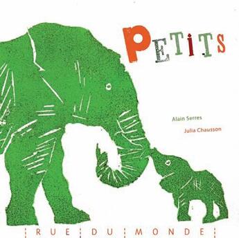 Couverture du livre « Petits » de Serres/Chausson aux éditions Rue Du Monde