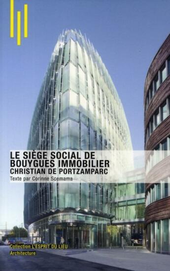 Couverture du livre « Le siège social de Bouygues immobilier, Christian de Portzamparc » de Leloup/Scemama aux éditions Archibooks