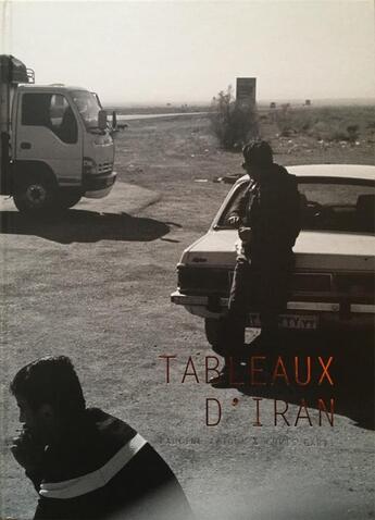 Couverture du livre « Tableaux d'Iran » de Pauline Alioua et Chris Garvi aux éditions Arnaud Bizalion