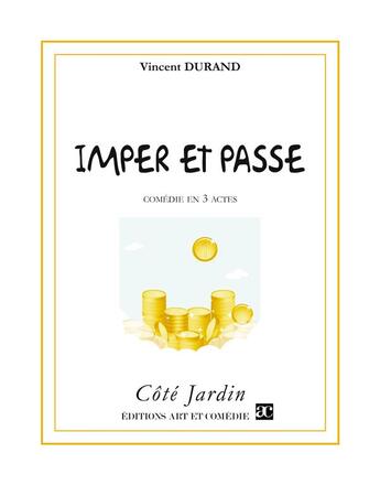 Couverture du livre « Imper et passe » de Vincent Durand aux éditions Art Et Comedie