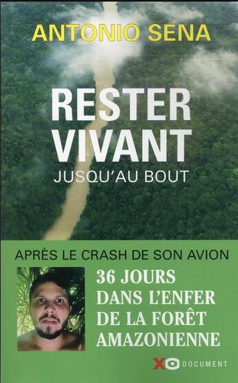 Couverture du livre « Rester vivant jusqu'au bout » de Antonio Sena aux éditions Xo