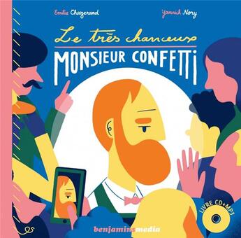 Couverture du livre « Le tres chanceux monsieur confetti » de Chazerand/Nory aux éditions Benjamins Media