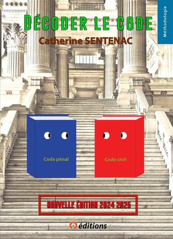 Couverture du livre « Décoder le Code (édition 2024/2025) » de Catherine Sentenac aux éditions 9 Editions