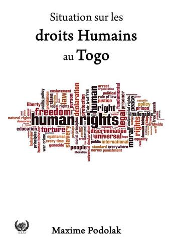 Couverture du livre « Situation sur les droits humains au Togo » de Maxime Podolak aux éditions Art En Mots