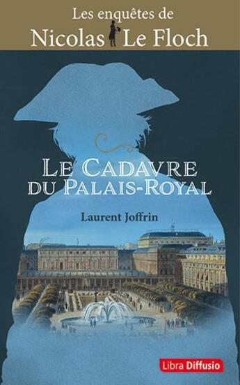 Couverture du livre « Le cadavre du Palais-Royal » de Laurent Joffrin aux éditions Libra Diffusio