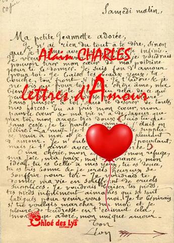 Couverture du livre « Lettres d'amour » de Alain Charles aux éditions Chloe Des Lys