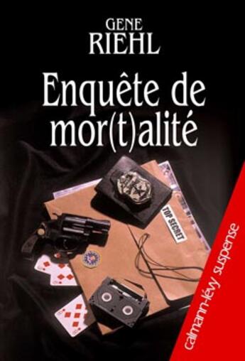 Couverture du livre « Enquete de mor(t)alite » de Gene Riehl aux éditions Calmann-levy